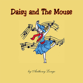 Cover image: Daisy and The Mouse 9781425786601