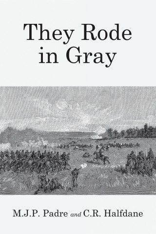 Cover image: They Rode in Gray 9798369458150