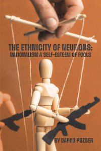 Cover image: The Ethnicity of Neurons : Nationalism a Self-Esteem of Fools 9798369490174