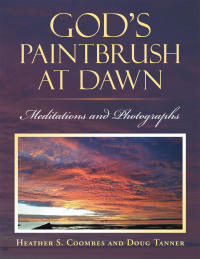 Cover image: God’s Paintbrush at Dawn 9798369490518