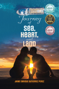 Cover image: Journey of Sea, Heart, and Land 9798369491898