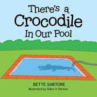 Imagen de portada: There’s a Crocodile In Our Pool 9798369492208