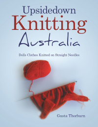 Cover image: Upsidedown Knitting Australia 9798369493236