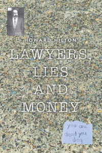 表紙画像: Lawyers, Lies and Money 9798369494622