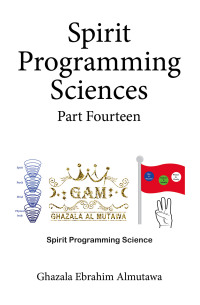 Cover image: Spirit Programming Sciences Part Fourteen 9798369495810