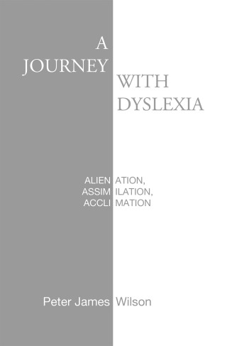 Cover image: A JOURNEY WITH DYSLEXIA 9798369497173