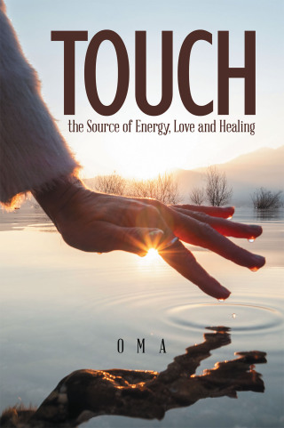 Cover image: TOUCH the Source of Energy, Love and Healing 9798369498088