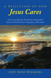 Cover image: A Reflection of How Jesus Cares 9798385000821