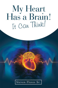 表紙画像: My Heart Has a Brain! It Can Think! 9798385001347