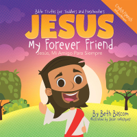 Omslagafbeelding: JESUS My Forever Friend Jesus, Mi Amigo Para Siempre 9798385003518