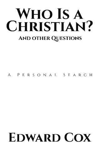 Cover image: Who Is a Christian?                                                                                                                                               And other Questions 9798385004515