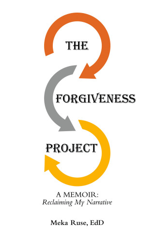 Cover image: The Forgiveness Project 9798385004645