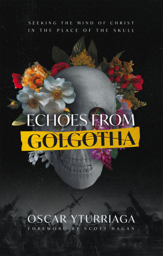 Imagen de portada: Echoes from Golgotha 9798385004676