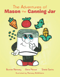 Cover image: The Adventures of Mason the Canning Jar 9798385005659