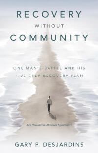 Cover image: Recovery without Community 9798385005710