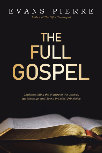 Cover image: The Full Gospel 9798385006717