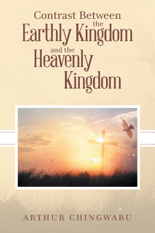 Imagen de portada: Contrast Between the Earthly Kingdom and the Heavenly Kingdom 9798385006823