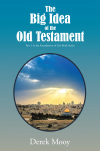 Cover image: The Big Idea of the Old Testament 9798385007028