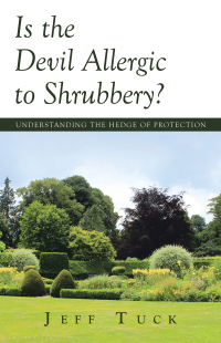 Cover image: Is the Devil Allergic to Shrubbery? 9798385007455