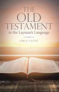 Cover image: The Old Testament in the Layman’s Language 9798385007813