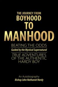 Cover image: The Journey from Boyhood to Manhood 9798385008940