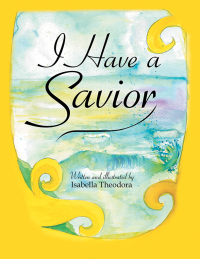 Cover image: I Have a Savior 9798385009237