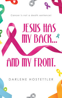 Cover image: JESUS HAS MY BACK...AND MY FRONT. 9798385009534