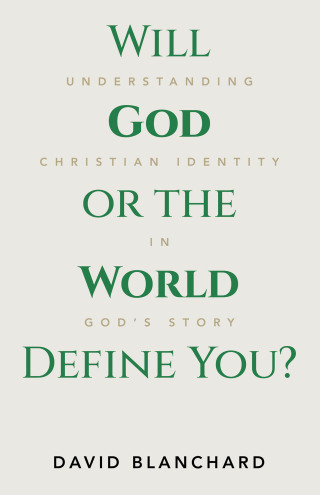Cover image: Will God or the World Define You? 9798385009923