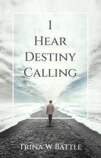 Imagen de portada: I Hear Destiny Calling 9798385011421