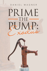 Cover image: Prime the Pump: Exodus 9798385011698