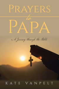 Cover image: Prayers to Papa 9798385011810