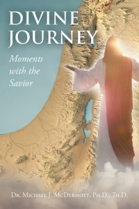 Cover image: Divine Journey   Moments with the Savior 9798385012091