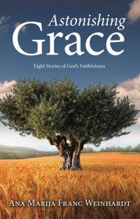 Cover image: Astonishing Grace 9798385012190