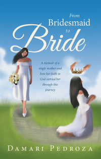 Cover image: From Bridesmaid to Bride 9798385012633