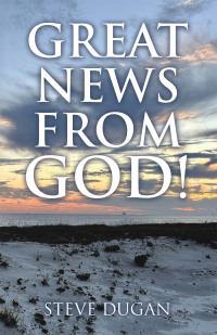 Imagen de portada: Great News From God! 9798385013401