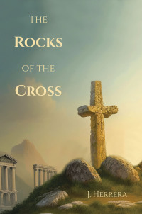 Imagen de portada: The Rocks of the Cross 9798385014422