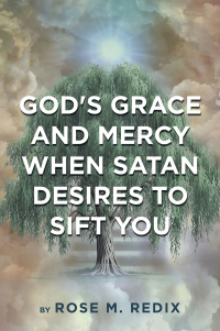 Imagen de portada: God's Grace and Mercy When Satan Desires to Sift You 9798385014538