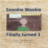 Imagen de portada: Snookie Wookie Finally turned 3 9798385015764