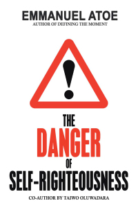 Imagen de portada: THE DANGER OF SELF-RIGHTEOUSNESS 9798385015894