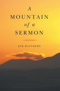 Cover image: A Mountain of a Sermon 9798385015931