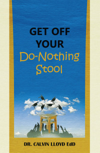 Imagen de portada: Get Off Your Do-Nothing Stool 9798385016402