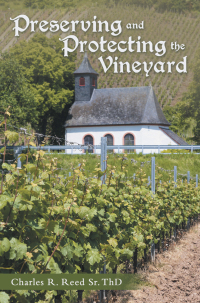 Cover image: Preserving and Protecting the Vineyard 9798385016785