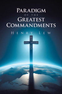 Omslagafbeelding: Paradigm of the Greatest Commandments 9798385017317