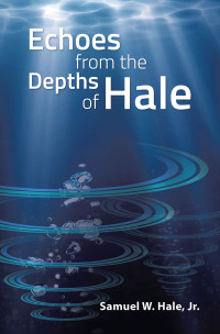 Cover image: Echoes from the Depths of Hale 9798385017553