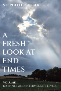 Cover image: A Fresh Look at End Times 9798385018680