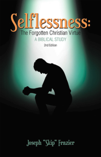 Titelbild: Selflessness: The Forgotten Christian Virtue 9798385018789