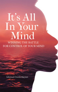 Cover image: It's All In Your Mind 9798385019373