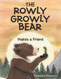 Cover image: The Rowly Growly Bear 9798385019779