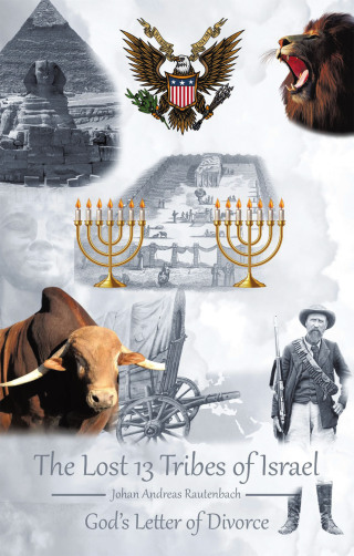 Cover image: The Lost 13 Tribes of Israel 9798385020539
