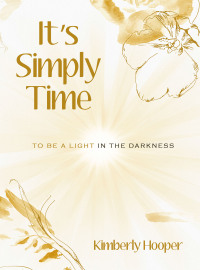 Cover image: It’s Simply Time 9798385020713